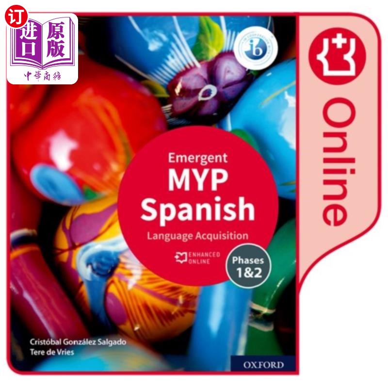 海外直订MYP Spanish Language Acquisition (Emergent) Enha... MYP西班牙语习得(紧急)增强在线课程书