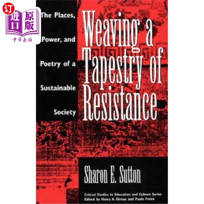 海外直订Weaving a Tapestry of Resistance: The Places, Power, and Poetry of a Sustainable 编织抵抗的挂毯:可持续社会