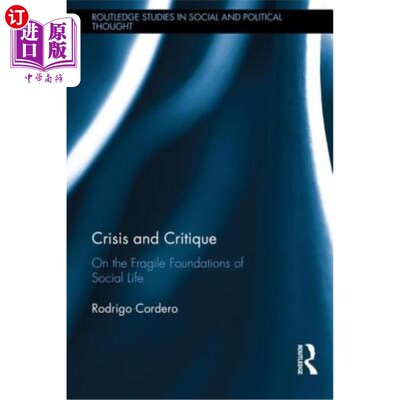 海外直订Crisis and Critique: On the Fragile Foundations of Social Life 危机与批判:论社会生活的脆弱基础