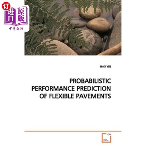 海外直订Probabilistic Performance Prediction of Flexible Pavements 柔性路面的概率性能预测