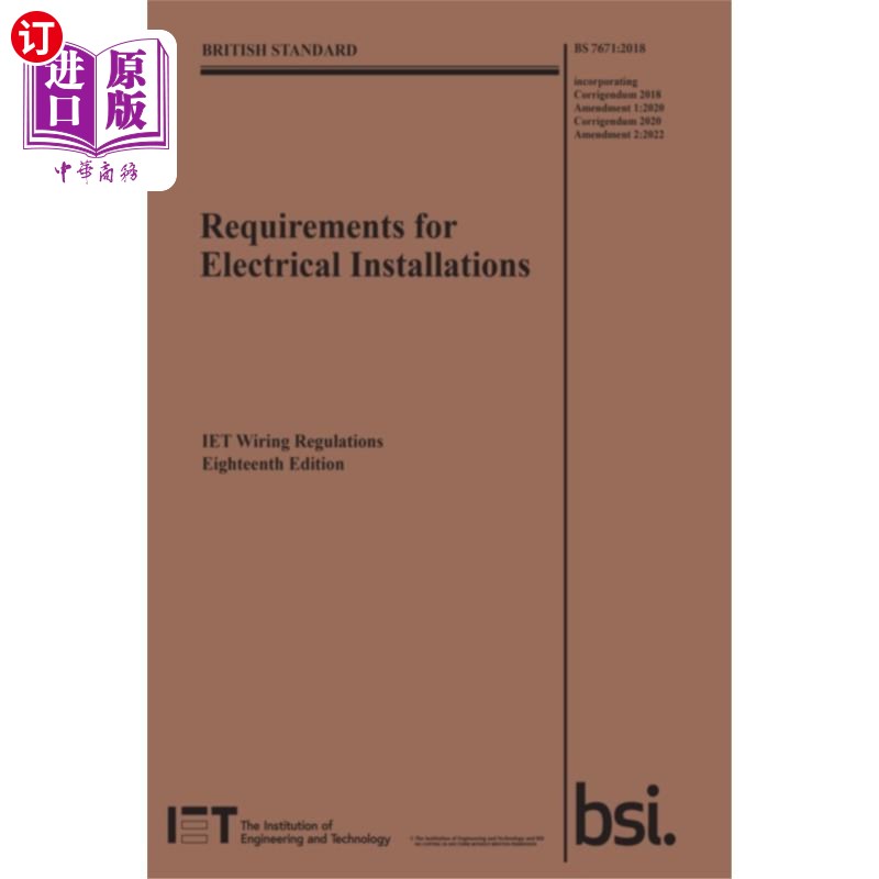 海外直订Requirements for Electrical Installations, IET W... 电气安装要求,IET接线规则,第18版,BS 7671:2018+A2:2022