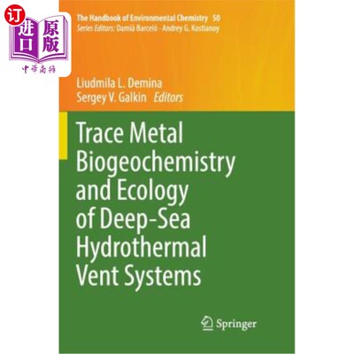 海外直订Trace Metal Biogeochemistry and Ecology of Deep-Sea Hydrothermal Vent Systems 深海热液喷口系统的微量金属生
