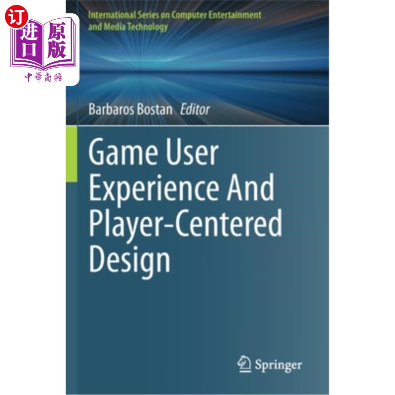 海外直订Game User Experience and Player-Centered Design 游戏用户体验和以玩家为中心的设计