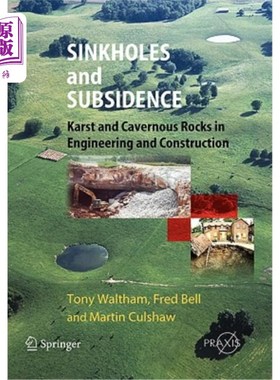 海外直订Sinkholes and Subsidence: Karst and Cavernous Rocks in Engineering and Construct 沉井与沉陷：工程建设中的岩