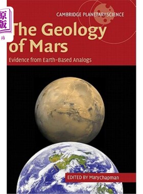 海外直订The Geology of Mars: Evidence from Earth-Based Analogs 火星的地质:来自地球上类似物的证据