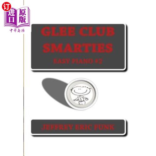海外直订Glee Club Smarties Easy Piano 2 欢乐合唱团Smarties简易钢琴2