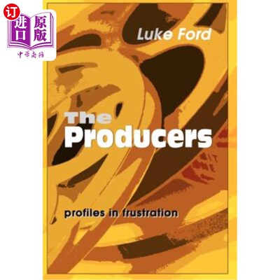 海外直订The Producers: Profiles in Frustration 制片人：沮丧中的简介