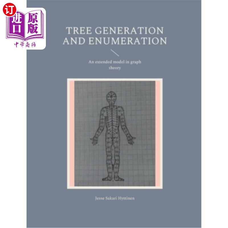 海外直订Tree generation and enumeration: An extended model in graph theory 树的生成和枚举:图论中的一个扩展模型
