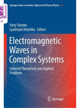 海外直订Electromagnetic Waves in Complex Systems: Selected Theoretical and Applied Probl 复杂系统中的电磁波:理论和应用