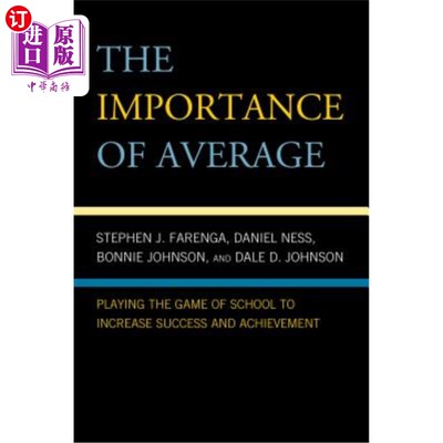 海外直订The Importance of Average: Playing the Game of School to Increase Success and Ac 平均水平的重要性：玩学校游