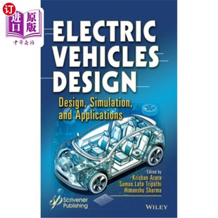 海外直订Electric Vehicle Design: Design, Simulation, and Applications 电动汽车设计：设计、仿真与应用