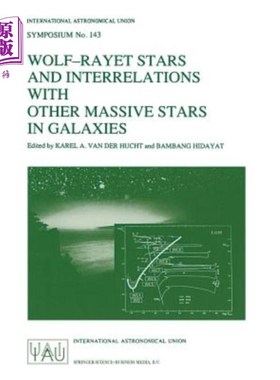 海外直订Wolf-Rayet Stars and Interrelations with Other Massive Stars in Galaxies: Procee Wolf-Rayet星及其与星