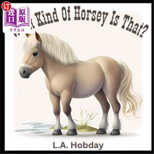 海外直订What Kind of Horsey Is That? 那是什么样的马?