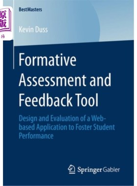 海外直订Formative Assessment and Feedback Tool: Design and Evaluation of a Web-Based App 形成性评价与反馈工具