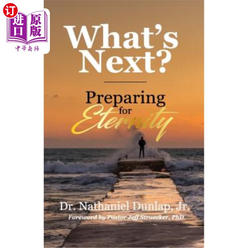 海外直订What's Next?: Preparing for Eternity 接下来是什么?为永恒做准备