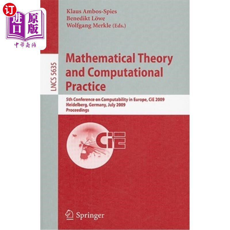 海外直订Mathematical Theory and Computational Practice: 5th Conference on Computability  数学理论与计算实践：第五届