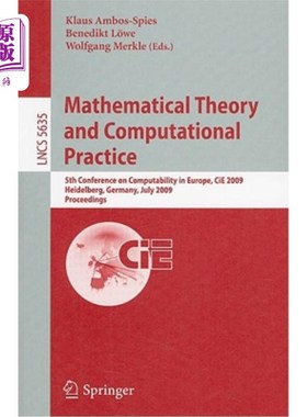 海外直订Mathematical Theory and Computational Practice: 5th Conference on Computability  数学理论与计算实践：第五届