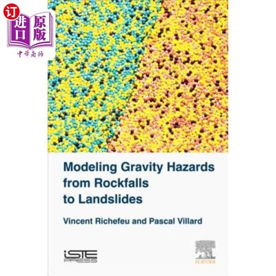 海外直订Modeling Gravity Hazards from Rockfalls to Landslides 模拟从岩崩到滑坡的重力危害
