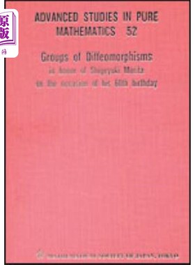 海外直订Groups Of Diffeomorphisms: In Honor Of Shigeyuki... 同构群:纪念盛田茂之60岁生日