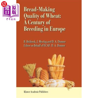 海外直订Bread-Making Quality of Wheat: A Century of Breeding in Europe 小麦制作面包的品质:欧洲育种的一个世纪