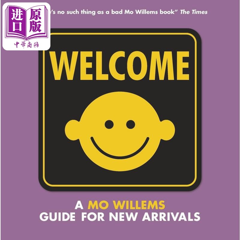 预售 新生儿之书 Welcome A Mo Willems Guide for New Arrivals英文原版 幼儿图画书亲子绘本 精装进口 低幼童书1-3岁【中商原版?,书籍/杂志/报纸,原版其它,淘宝优惠券,粉丝福利购,淘宝优惠卷