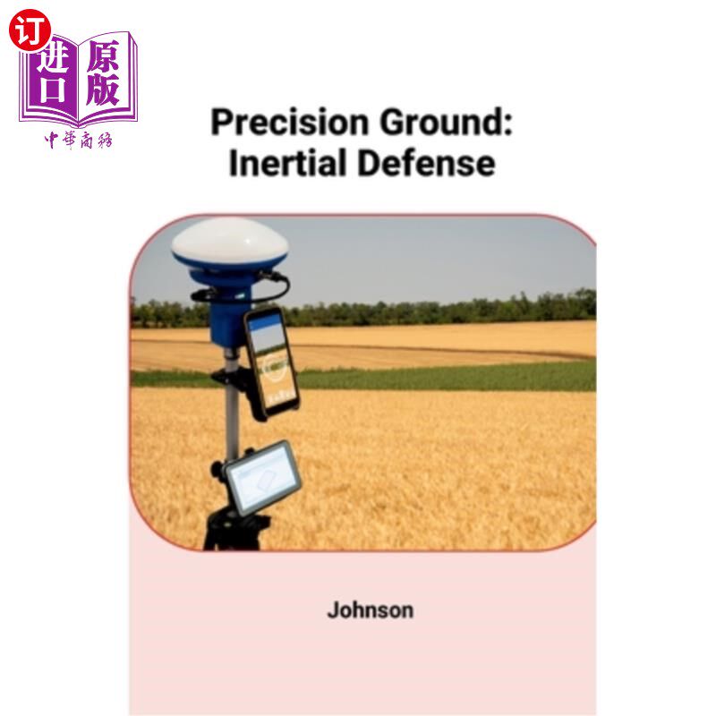 海外直订Precision Ground: Inertial Defense 精确地面：惯性防御