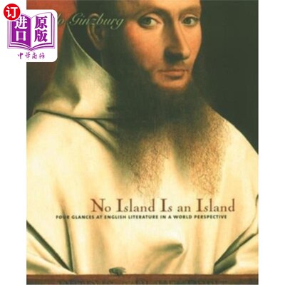 海外直订No Island Is an Island: Four Glances at English Literature in a World Perspectiv 没有一座岛是一座岛:世界视