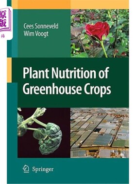 海外直订Plant Nutrition of Greenhouse Crops 温室作物的植物营养