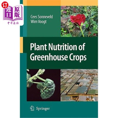 海外直订Plant Nutrition of Greenhouse Crops 温室作物的植物营养