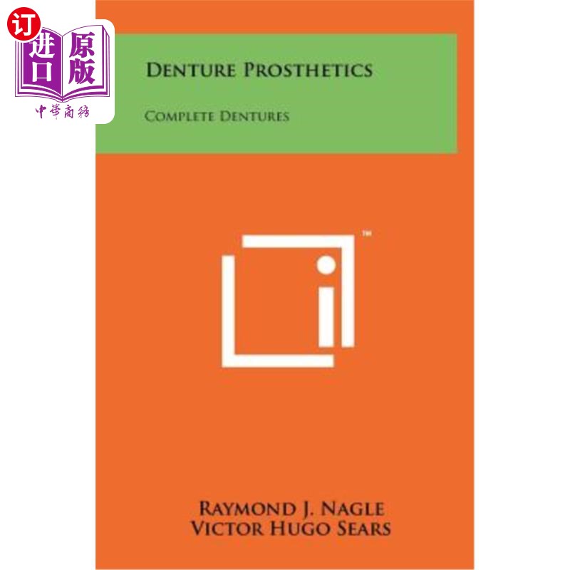 海外直订Denture Prosthetics: Complete Dentures 义齿修复：全口义齿