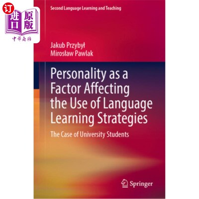 海外直订Personality as a Factor Affecting the Use of Language Learning Strategies: The C 个性是影响语言学习策略使用