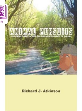 海外直订Animal Pursuits: A Frivolous Frolic Through the Puntastic Province of Animals 动物追求：在Puntast