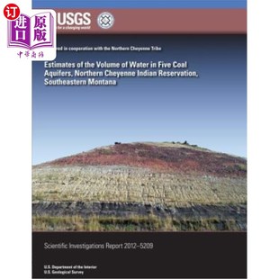 Coal 海外直订Estimates Aquifers Indian Volume Cheyenne the 蒙大拿州东南部北夏延印第安 Water Northern Five