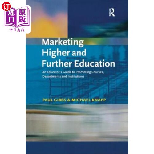 海外直订Marketing Higher and Further Education 营销高等教育和继续教育
