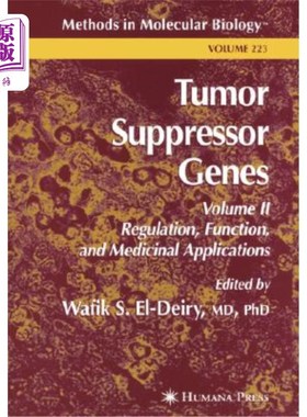 海外直订医药图书Tumor Suppressor Genes: Volume 2: Regulation, Function, and Medicinal Applicatio 肿瘤抑制基因:第二