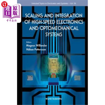 海外直订Scaling and Integration of High-Speed Electronics and Optomechanical Systems 高速电子和光机系统的扩展和集成