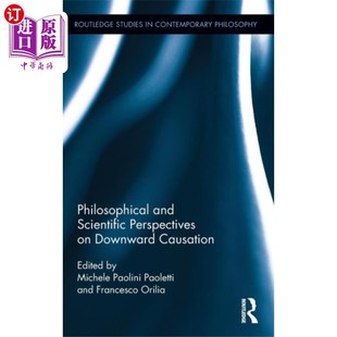 海外直订Philosophical and Scientific Perspectives on Dow... 向下因果关系的哲学和科学观点