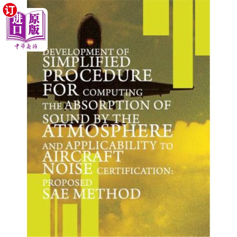 海外直订Development of Simplified Procedure for Computing the Absorption of Sound by the 大气吸声计算简化程序的开发