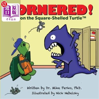海外直订Cornered!: A story about Bullying starring Sheldon the turtle 走投无路！：一个关于欺负的故事，主演是海龟谢