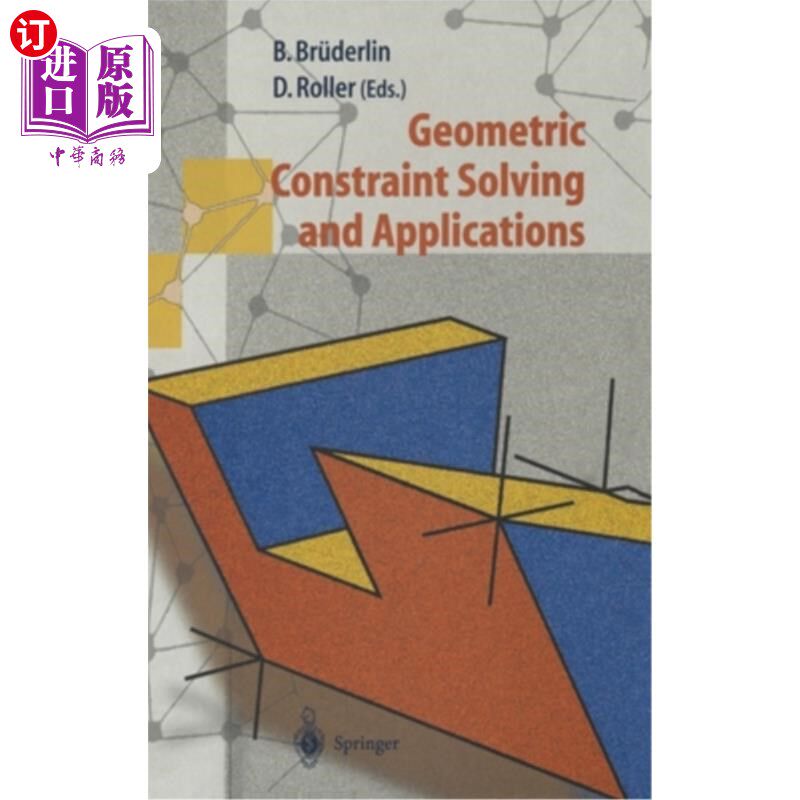海外直订Geometric Constraint Solving and Applications 几何约束求解及其应用