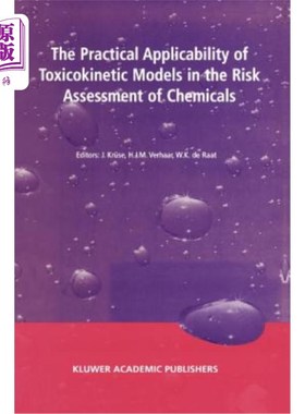 海外直订医药图书The Practical Applicability of Toxicokinetic Models in the Risk Assessment of Ch 毒物动力学模型在化