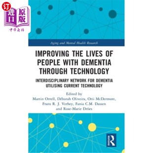 海外直订Improving the Lives of People with Dementia Through Technology: Interdisciplinar 通过技术改善痴呆症患者的生