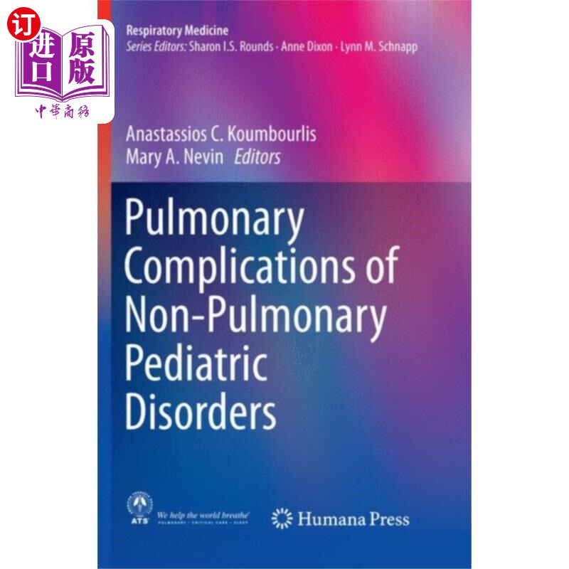 海外直订医药图书Pulmonary Complications of Non-Pulmonary Pediatr... 小儿非肺疾病的肺部并发症