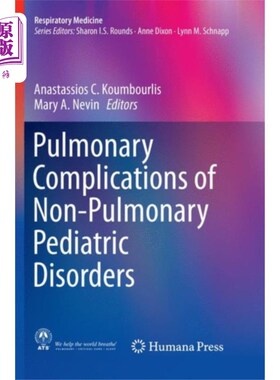 海外直订医药图书Pulmonary Complications of Non-Pulmonary Pediatr... 小儿非肺疾病的肺部并发症