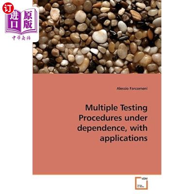 海外直订Multiple Testing Procedures under dependence, with applications 依赖性下的多个测试程序，以及应用程序