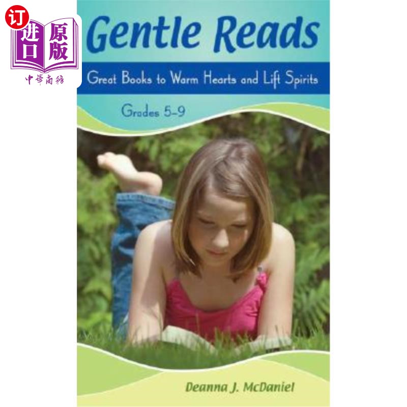 海外直订Gentle Reads: Great Books to Warm Hearts and Lift Spirits, Grades 5-9 温柔阅读:温暖心灵和振奋精神的伟大书籍