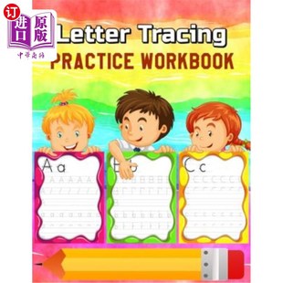 海外直订Letter Tracing Practice Workbook: Alphabet Animals, Trace Letters Of The Alphabe 字母描记练习册:字母动物、