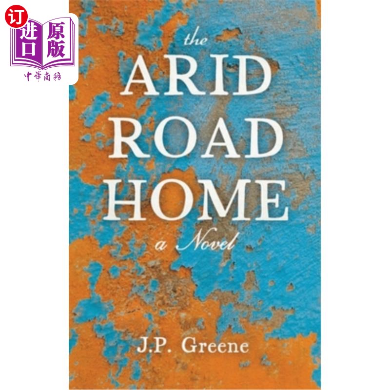 海外直订The Arid Road Home 干燥的回家之路