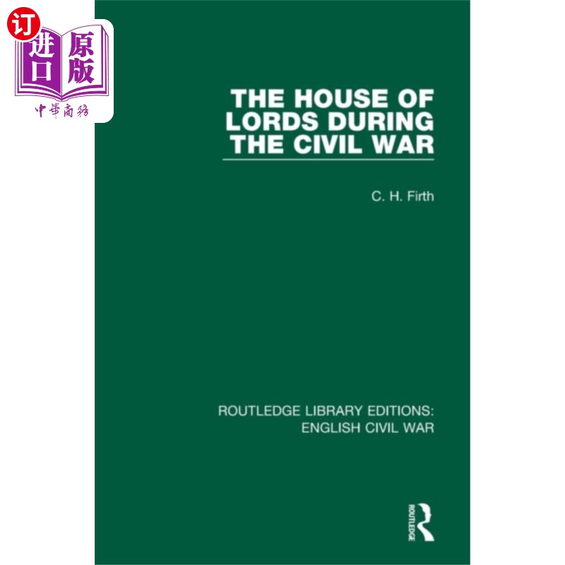 海外直订House of Lords During the Civil War 内战期间的上议院