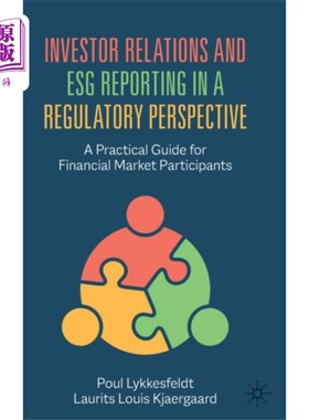 海外直订Investor Relations and ESG Reporting in a Regula... 监管视角下的投资者关系和ESG报告